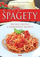 Kniha: Špagety - rychlé, chutné a vyzkoušené recepty - Alena Winnerová; Josef Winner