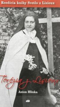 Kniha: Terézia z Lisieux - Anton Hlinka