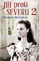 Kniha: Jih proti Severu 2 - Margaret Mitchellová