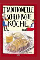 Kniha: Traditionelle tschechische Küche / Tradiční česká kuchyně (německy) - Viktor Faktor