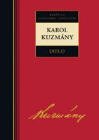 Kniha: Karol Kuzmány Dielo - Karol Kuzmány