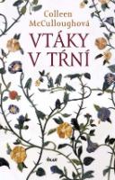 Kniha: Vtáky v tŕní - Colleen McCulloughová