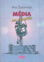 Kniha: Média na pranýři - Petr Žantovský