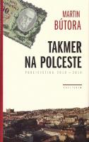 Kniha: Takmer na polceste - Publicistika 2010-2014 - Martin Bútora