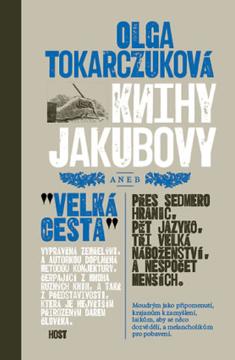 Kniha: Knihy Jakubovy - Velká cesta - Olga Tokarczuková