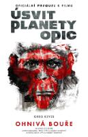 Kniha: Úsvit planety opic - Ohnivá bouře - Ohnivá bouře - Greg Keyes
