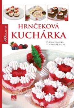 Kniha: Hrnčeková kuchárka - Zdenka Horecká, Vladimír Horecký