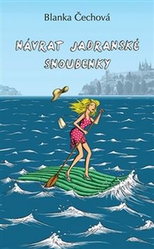 Kniha: Návrat jadranské snoubenky - Blanka Čechová