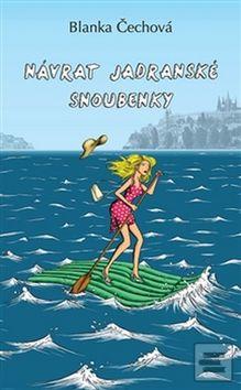 Kniha: Návrat jadranské snoubenky - Blanka Čechová