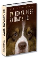 Kniha: Ta jemná duše zvířat a lidí - Olga Krumlovská