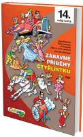 Kniha: Zábavné příběhy Čtyřlístku - Jaroslav Němeček; Ljuba Štíplová; Hana a Josef Lamkovi; Karel Ladislav; Jiří ...