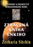 Kniha: Ztracená kniha Enkiho - Vzpomínky a proroctví mimozemského boha - Zecharia Sitchin
