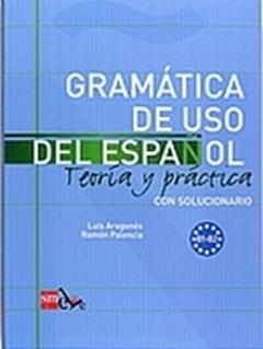 Kniha: Gramatica de Uso Del Espanol B1-b2 Teoría Y Práctica Con Solucionario - Luis Aragonés