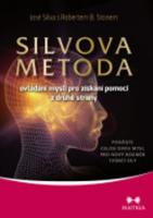Kniha : Silvova metoda ovládání mysli pro získání pomoci z druhé strany