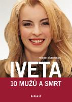 Kniha: Iveta - 10 mužů a smrt - Terezie Bělehradská