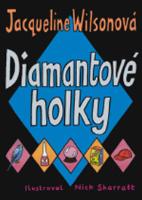 Kniha: Diamantové holky - 2.vydání - Jacqueline Wilsonová