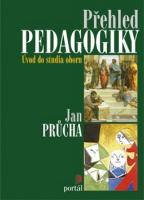 Kniha: Přehled pedagogiky - Úvod do studia oboru - Jan Průcha