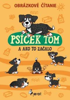 Kniha: Psíček Tom a ako to začalo - Petr Šulc