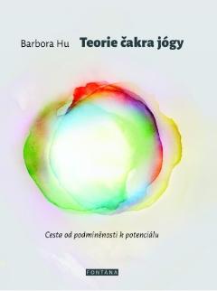 Kniha: Teorie čakra jógy - Barbora Hu