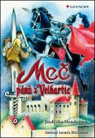 Kniha: Meč pánů z Velhartic - Jindřiška Mendozová
