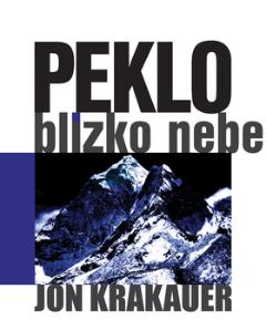 Kniha: Peklo blízko nebe - Jon Krakauer