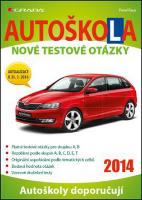 Kniha: Autoškola 2014 - Nové testové otázky 2014 - Pavel Faus
