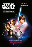 Kniha: Star Wars Nová naděje - Epizoda IV - George Lucas