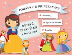 Kniha: Pohádky o princeznách - Sněhurka, Šípková Růženka, Popelka - Oldřich Růžička