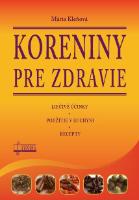 Kniha: Koreniny pre zdravie - Mária Kleňová