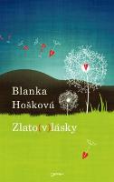 Kniha: Zlato(v)lásky - Blanka Hošková