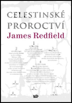 Kniha: Celestinské proroctví - James Redfield