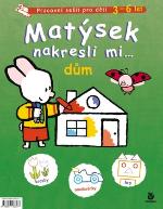 Kniha: Matýsek nakresli mi...dům - Pracovní sešit pro děti 3-6 let - Yves Got