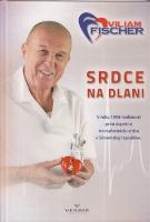 Kniha: Srdce na dlani - Viliam Fischer