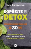 Kniha: Dopřejte si detox - Očista pro pohodu těla i duše za 30 dní - Jane Scrivnerová