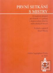 První setkání s mistry