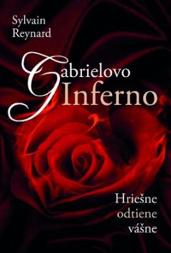 Kniha: Gabrielovo inferno - Hriešne odtiene vášne 1 - Sylvain Reynard