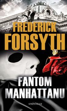 Kniha: Fantom Manhattanu - 4.vydání - Frederick Forsyth