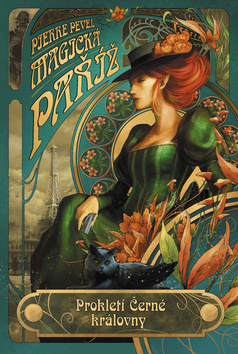 Kniha: Magická Paříž Prokletí Černé královny - Pierre Pevel