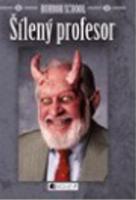 Kniha: Horror School Šílený profesor - Charles Gilman