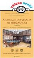 Kniha: Anatomie od Vesalia po současnost - 1514-2014 - Miloš Grim; Ondřej Naňka; Karel Černý