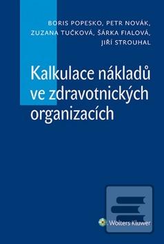 Kalkulace nákladů ve zdr… (Boris Popesko; Zuzana Tučková; Petr Novák)