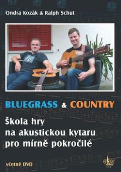 Kniha: Bluegrass & Country - Škola hry na akustickou kytaru pro mírně pokročilé - Ondřej Kozák; Ralph Schut