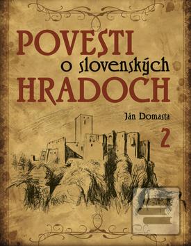 Kniha: Povesti o slovenských hradoch 2