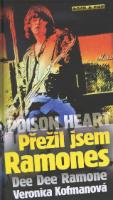 Kniha: POISON HEART:PŘEŽIL JSEM RAMONES - Veronica Kofman