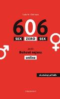 Kniha: Sex Zero Sex - aneb Bohové nejsou online - Lada M. Chárková