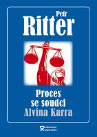 Kniha: Proces se soudci Alvina Karra - Petr Ritter