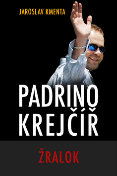 Kniha: Padrino Krejčíř Žralok - 1. vydanie - Jaroslav Kmenta