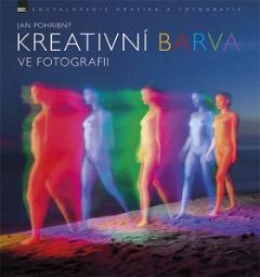 Kniha: Kreativní barva ve fotografii - Jan Pohribný
