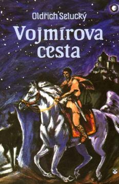 Kniha: Vojmírova cesta - Oldřich Selucký