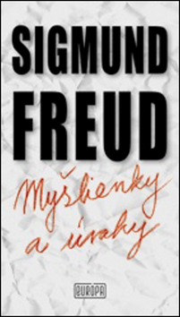Kniha: Myšlienky a úvahy - 1. vydanie - Sigmund Freud